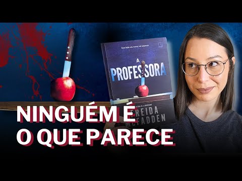 [RESENHA] A professora, Freida McFadden  | COM SPOILERS ao final!