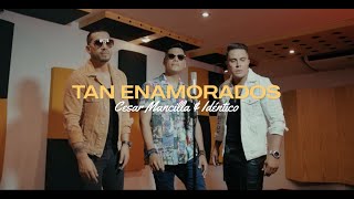 Download lagu TAN ENAMORADOS (VERSIÓN SALSA) - CÉSAR MANCILLA & IDÉNTICO mp3