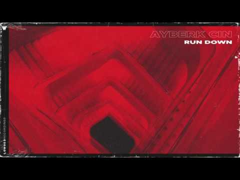Ayberk Cin - Run Down (Official Audio)