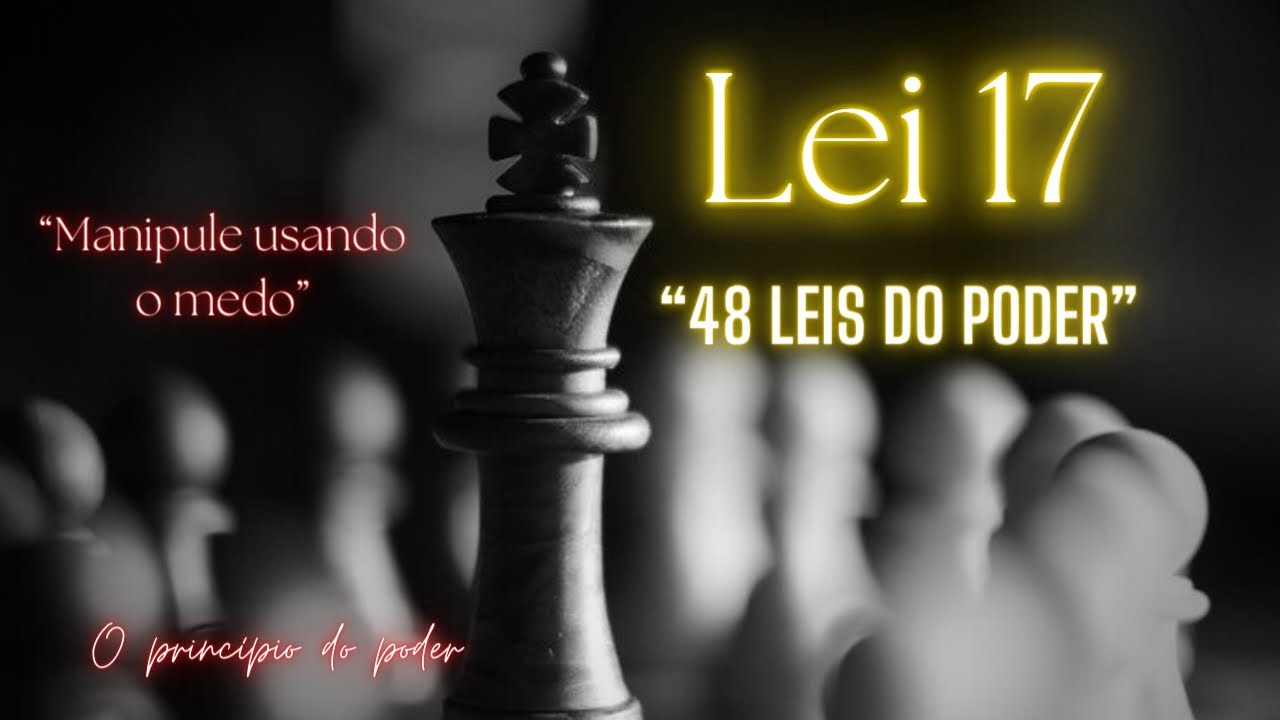 MANIPULE através do MEDO e da IMPREVISIBILIDADE! (LEI 17) APRENDA a USAR na PRÁTICA