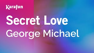 Karaoke Secret Love - George Michael *