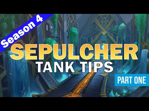 Sepulcher of the First Ones TANK TIPS | Season 4 FATED Normal/Heroic Tank Guide (part 1)