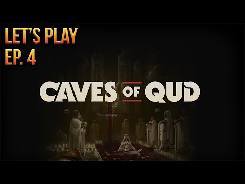 CAVES OF QUD Let's Play For the First Time in 2021 [Episode 4] 💧🏜🌵🤖