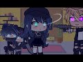 ️Don T Blame It On The Kids ️ GLMV Gacha Life