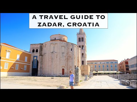 A Travel Guide to Zadar, Croatia