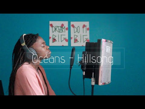 Océans - Hillsong (Version française) | Cover by Grâce D. (avec paroles)