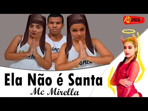 Ela Não é Santa - MC Mirella feat. Delano | Coreografia KDence