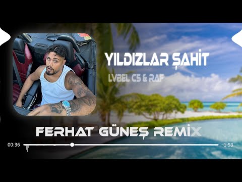 Yaraladı Beni Sözlerin ( Ferhat Güneş Remix ) LVBEL C5 & Raf - Yıldızlar Şahit Aşkıma