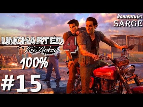 Zagrajmy w Uncharted 4: Kres Złodzieja (100%) odc. 15 - Życie na krawędzi
