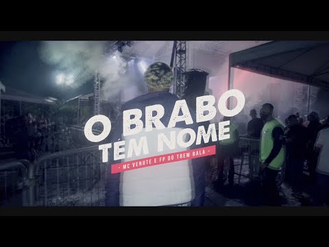 O BRABO TEM NOME - MC VENUTE (FP DO TREM BALA)