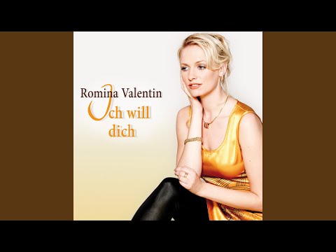 Ich Will Dich - Romina Valentin