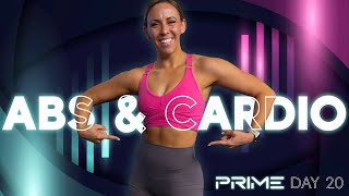 Low Impact Cardio and Abs Workout - NO EQUIPMENT NEEDED! | PRIME - Day 20