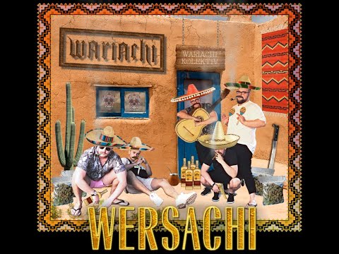 Wariachi - Wersachi