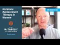 80 Hormone Replacement Therapy In Women Benefits And Misunderstood Risks With Dr Bikman