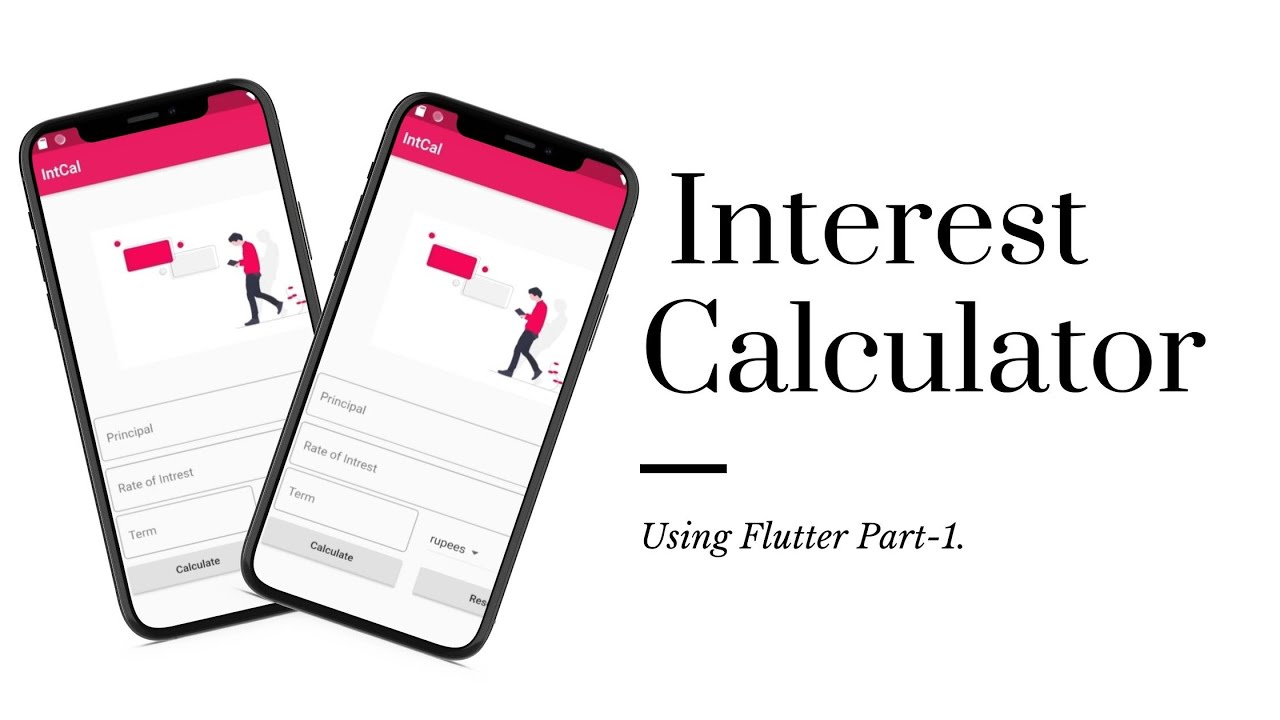 Simple Interest Calculator App  Using Flutter | part-1.