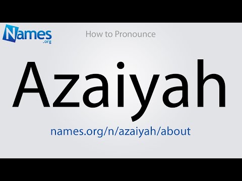 How to Pronounce Azaiyah