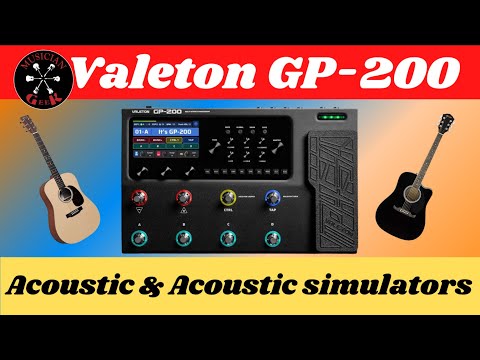 Why Valeton GP 200 Acoustic & Acoustic Simulators Are a Game-Changer