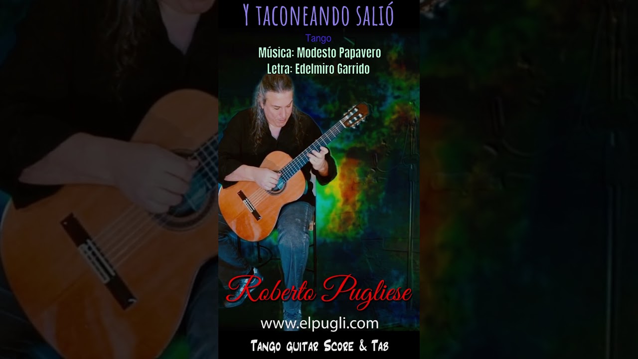 “Y Taconeando Salió: Historia, Anécdotas y Partitura” Tango en guitarra