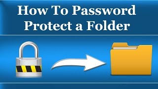 How To Password Protect a Folder in Windows 7/8/10/XP - Without Software