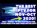 BEST IPTV SERVICE OCTOBER NOVEMBER 2020 100 REFUND IF NOT HAPPY AND A FREE VPN