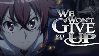 We Won&#39;t Give Up Full MEP One The Afters &amp; AMV Alliance