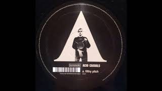 Acid Casuals ‎– Filthy Pitch