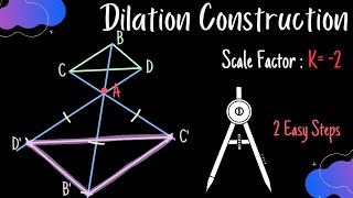 Dilation Construction - Negative Scale Factor (3 easy steps)