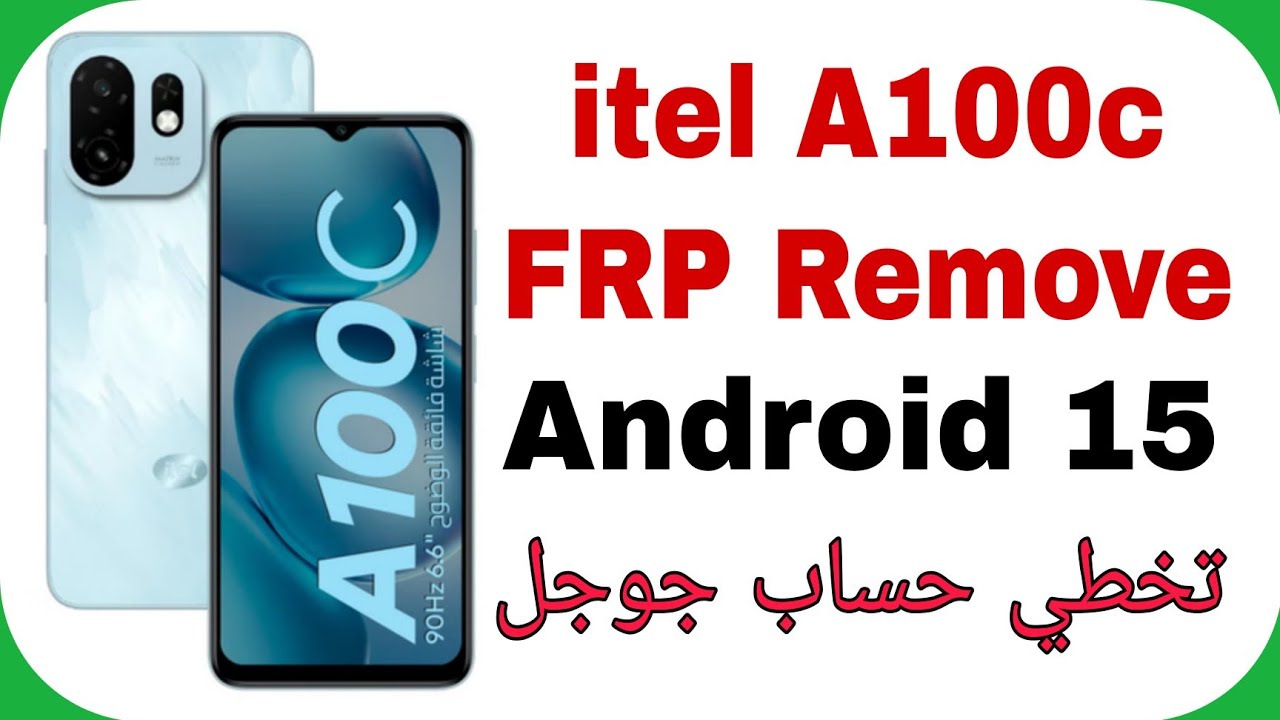 iTel A100c A6611L FRP Unlock Android 15 Test Point | تخطي حساب جوجل بعد الفورمات آيتل إيه مية سي