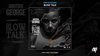 Boston George - Blow Talk [Blow Talk]