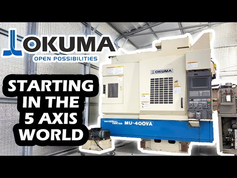 Okuma 5 AXIS - Mein neues Abenteuer.