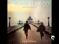 Never Let Me Go - Rachel Portman - We All ...