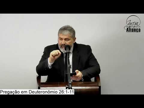 Pregação em Deuteronômio 26:1-11 - Pr. Paulo Brasil - IPA