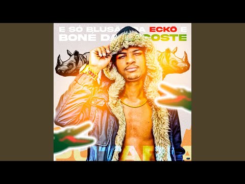É Só Blusão da Ecko e Boné da Lacoste Vs Putaria (feat. Mc Denny)