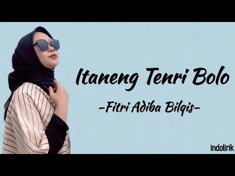 Fitri Adiba Bilqis - Itaneng Tenri Bolo | Lirik Lagu Bugis