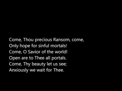 "Come, Thou Precious Ransom, Come" Lutheran Service Book LSB #350