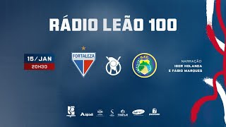 FORTALEZA 4 x 0 QUIXADÁ | CAMPEONATO CEARENSE 2026 | RÁDIO LEÃO 100/TV LEÃO