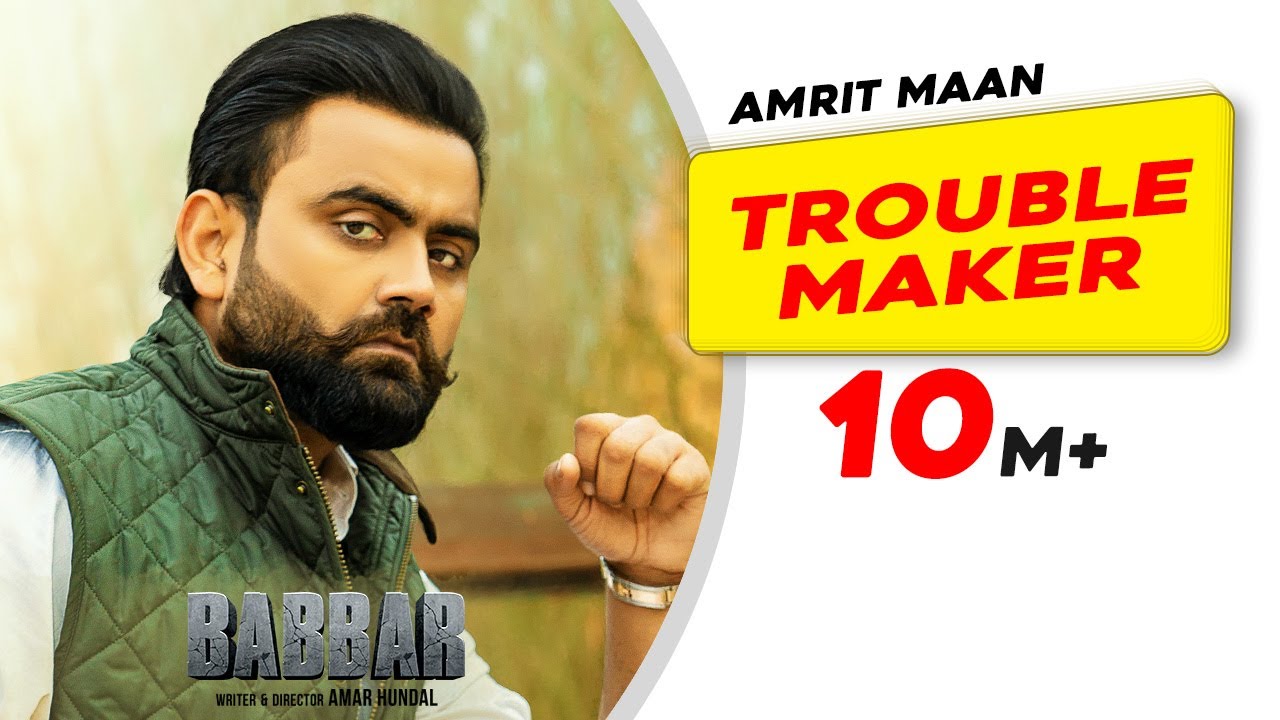 Trouble Maker Lyrics - Amrit Maan