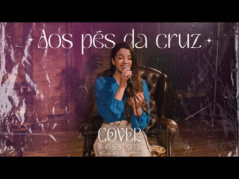 Aos Pés da Cruz (Cover) | Fernanda Tomadon