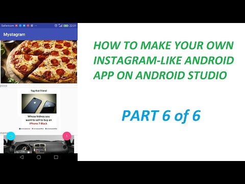 HOW TO MAKE YOUR OWN SIMPLE INSTAGRAM-LIKE ANDROID APP ON ANDROID STUDIO PART 6