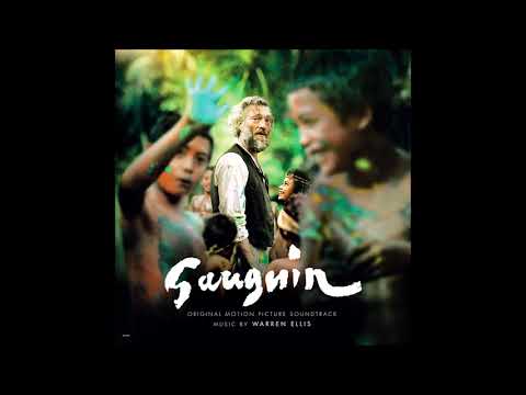 Gauguin Soundtrack - "Ei Tutia" - Warren Ellis