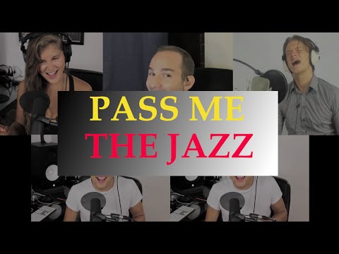 Pass Me The Jazz (The Real Group) - Danny Fong feat. Meg Contini, Evan Sanders, Simon Åkesson