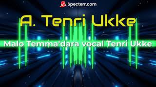 Download lagu Malo Temma'dara vocal Tenri Ukke mp3 Download lagu Malo Temma'dara vocal Tenri Ukke mp3