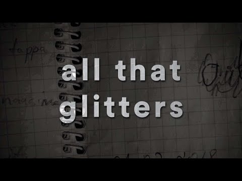 all that glitters