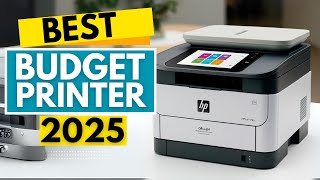 Top 5 BEST Budget Printers in [2025]