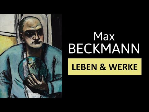 Max Beckmann | Leben, Werke & Malstil | Einfach erklärt!