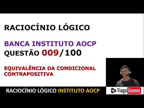 LOGICAL REASONING #AOCP CONTRAPOSITIVE OF THE IF, THEN CONDITIONAL QUESTION 009 OF 100