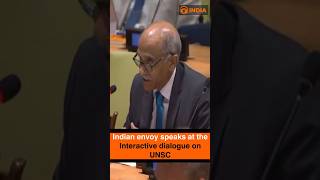 Indian envoy speaks at UN Security Council interactive dialogue