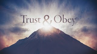Trust and Obey