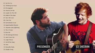 Passenger Ed Sheeran Greatest Hits Full Album - Be