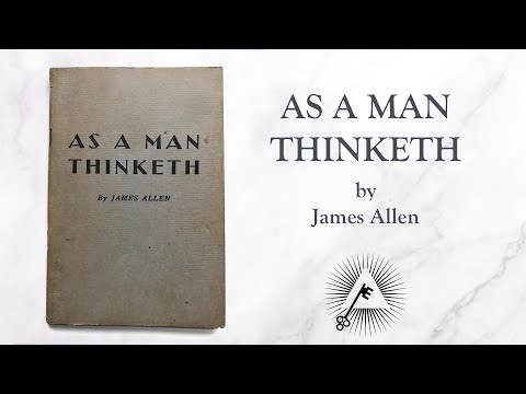 As A Man Thinketh (1903) by James Allen